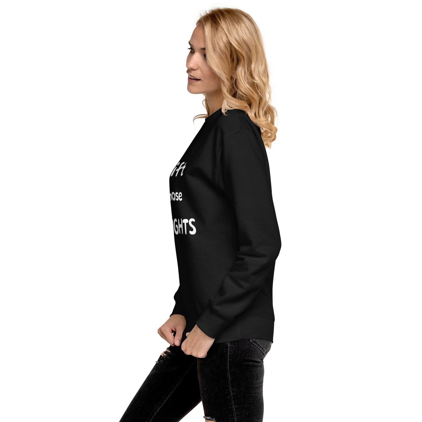 "Lift Those Weights, Not Just Your Purse" Women's Premium Sweatshirt