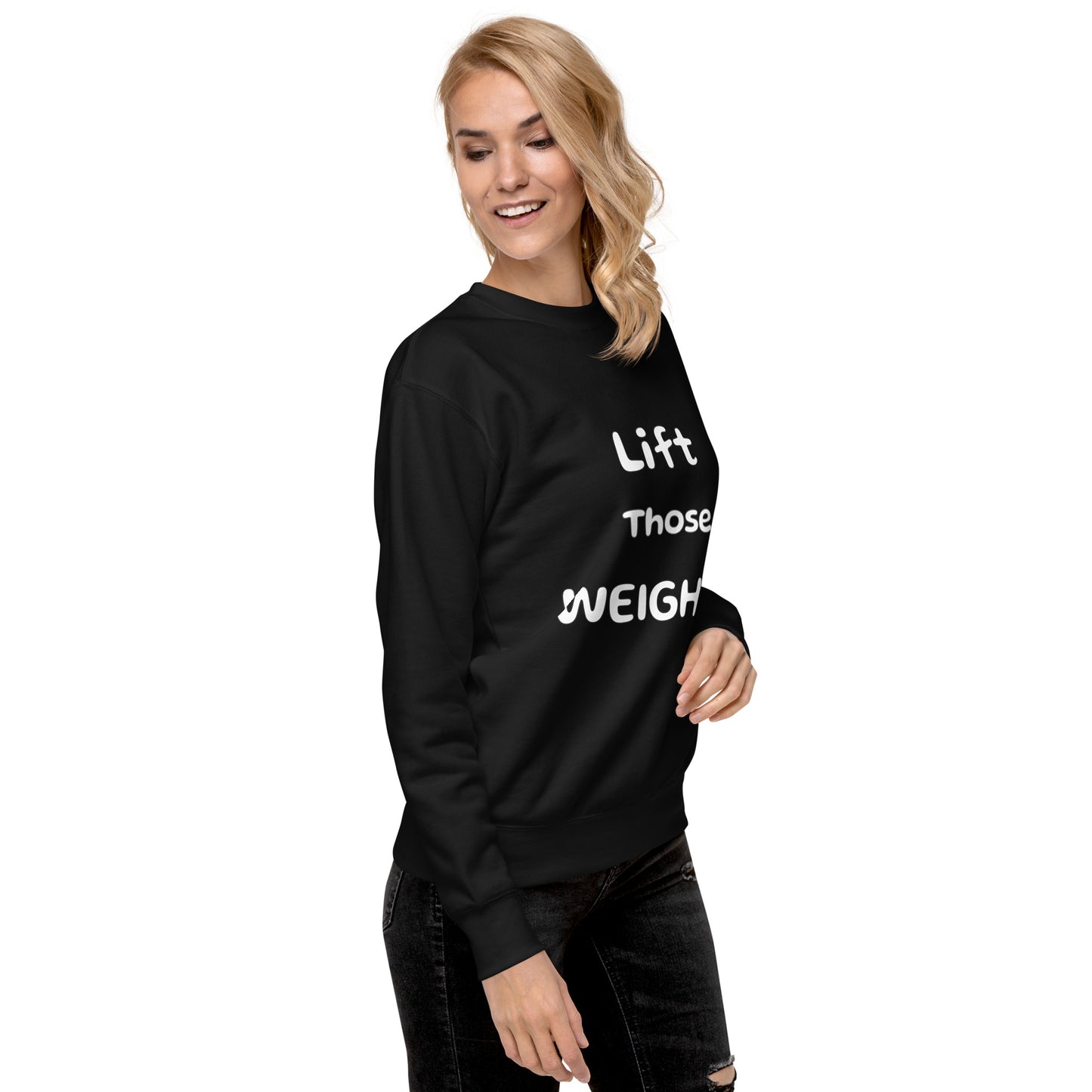 "Lift Those Weights, Not Just Your Purse" Women's Premium Sweatshirt