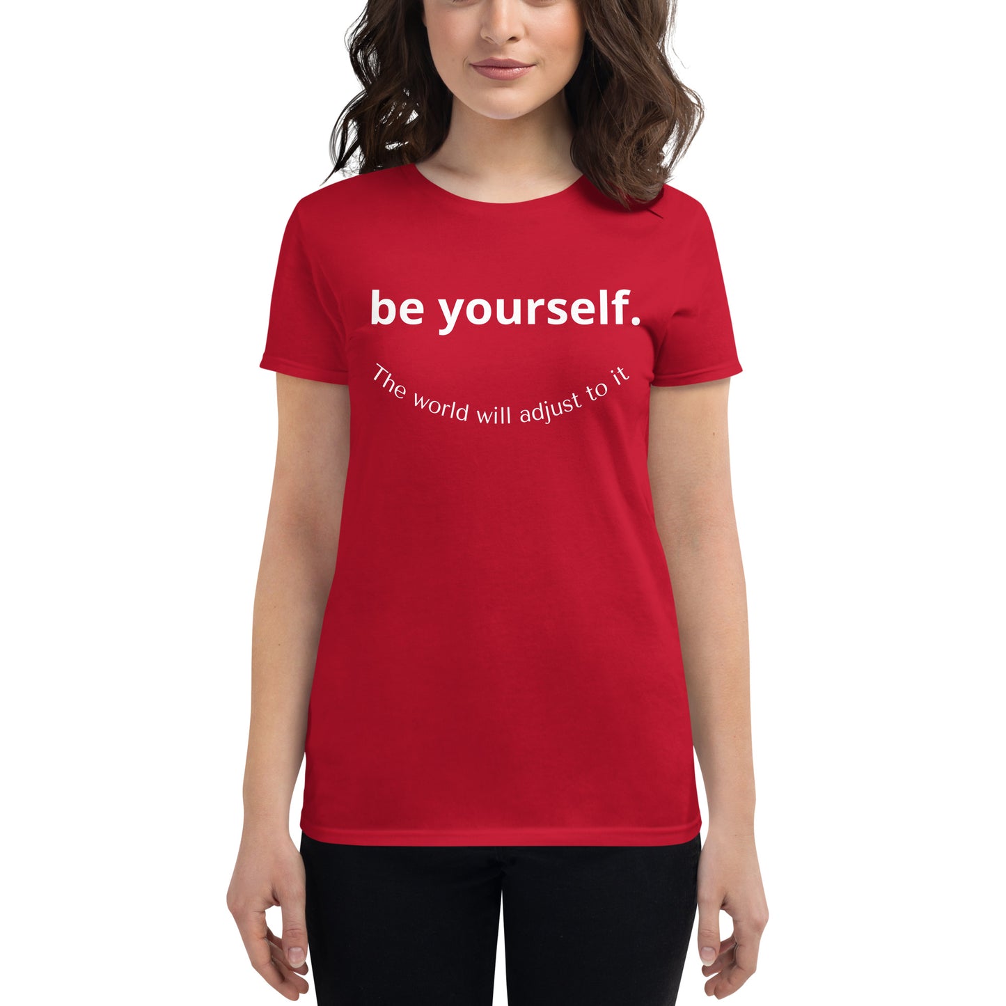 Be Yourself Women's short sleeve t-shirt